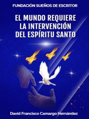 cover image of El mundo requiere la intervención del Espíritu Santo